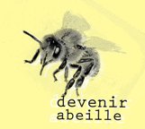 Première de Devenir abeille