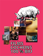 Films cochons 100% bio