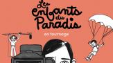Le film des Enfants du Paradis + Rétrospective Miguel Lambert